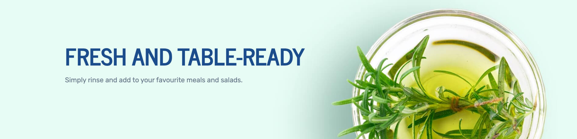 Fresh and Table Ready